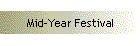 Mid-Year Festival