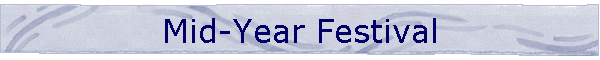 Mid-Year Festival