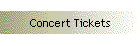 Concert Tickets