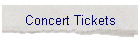 Concert Tickets