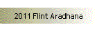 2011 Flint Aradhana